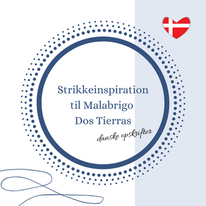 Gratis Inspiration til Malabrigo Dos Tierras - Danske Strikkeopskrifter